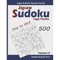Jigsaw Sudoku Logic Puzzles: 500 Easy to Hard: Keep Your Brain Young - Paperback