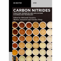 Carbon Nitrides: Structure, Properties and Applications in Science and Technology - Paperback