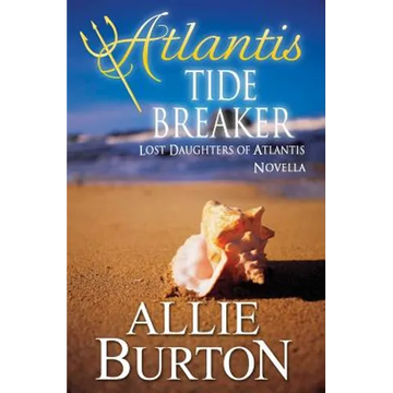 Atlantis Tide Breaker: Lost Daughters of Atlantis - Paperback
