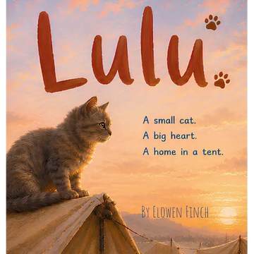 Lulu: A Small Cat. A Big Heart. A Home in a Tent. - Hardcover
