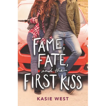 Fame, Fate, and the First Kiss - Paperback