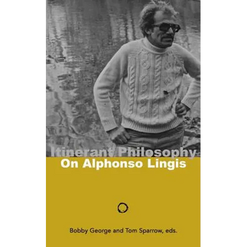 Itinerant Philosophy: On Alphonso Lingis - Paperback