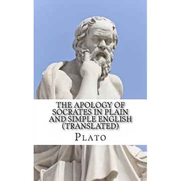 The Apology of Socrates In Plain and Simple English (Translated) - Paperback