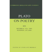 Plato on Poetry: Ion; Republic 376e 398b9; Republic 595 608b10 - Paperback