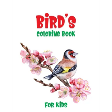 Bird's Coloring Book For Kids: A Unique Collection Of Coloring Pages - Paperback