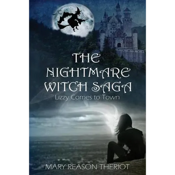 The Nightmare Witch Saga: Lizzy Comes to Town - Paperback