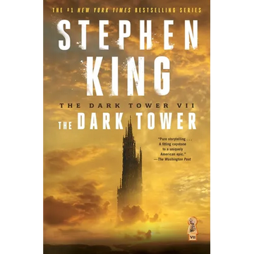 The Dark Tower VII: The Dark Tower - Paperback