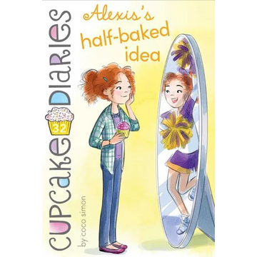 Alexis's Half-Baked Idea - Paperback