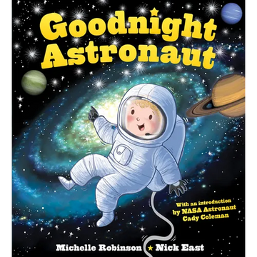 Goodnight Astronaut: The Perfect Bedtime Book! - Paperback