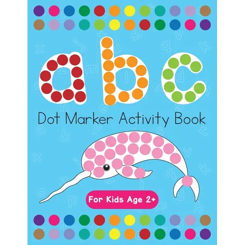 Dot Markers Activity Book! ABC Learning Alphabet Letters ages 3-5
