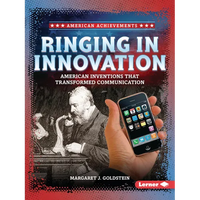 Ringing in Innovation: American Inventions That Transformed Communication - Paperback