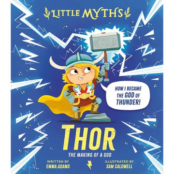 Little Myths Thor: The Making of a God - Hardcover