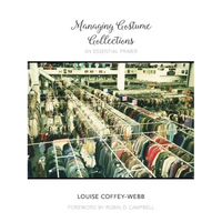 Managing Costume Collections: An Essential Primer - Hardcover