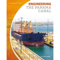 Engineering the Panama Canal - Library Binding