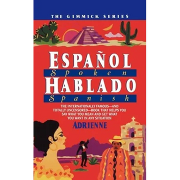 Espanol Hablado = Spoken Spanish - Paperback