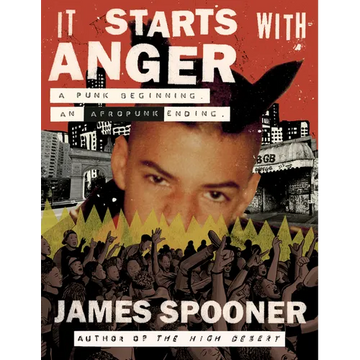 It Starts with Anger: A Punk Beginning. an Afropunk Ending. - Hardcover