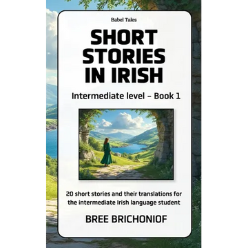 Short Stories in Irish: Intermediate Level - Book 1 - Paperback