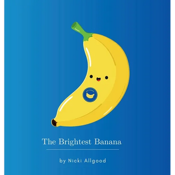 The Brightest Banana - Hardcover