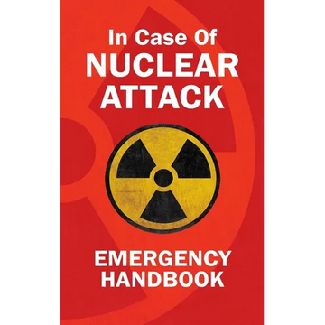 In Case Of Nuclear Attack Emergency Handbook - Paperback