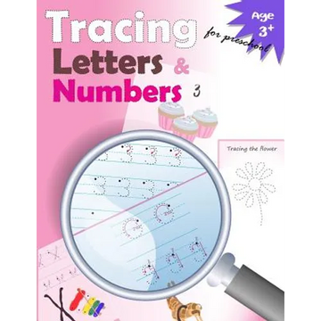Tracing Letters and Numbers for Preschool: kindergarten tracing, workbook, trace letters workbook, letter tracing workbook, and numbers for preschool - Paperback