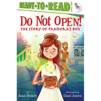 Do Not Open!: The Story of Pandora's Box (Ready-To-Read Level 2) - Hardcover