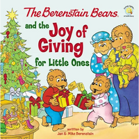 The Berenstain Bears and the Joy of Giving for Little Ones: The True Meaning of Christmas - Board Book
