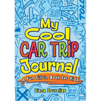 My Cool Car Trip Journal: A Fun Fill-In Book for Kids - Paperback