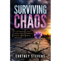 Surviving Chaos: A Cautionary Tale About What Happens When Your World Implodes