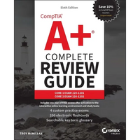 Comptia A+ Complete Review Guide: Core 1 Exam 220-1201 and Core 2 Exam 220-1202 - Paperback