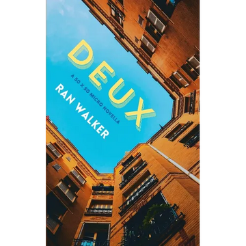 Deux: A 50 x 50 Micro Novella - Paperback