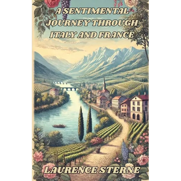 A Sentimental Journey Through Italy and France(illustrated) - Paperback