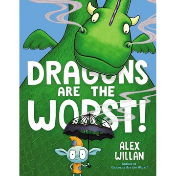 Dragons Are the Worst! - Hardcover