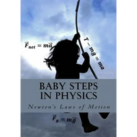 Baby Steps in Physics: Newton's Laws of Motion - Paperback