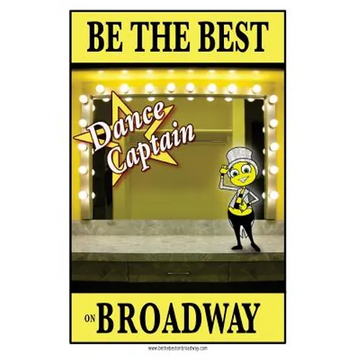 Be the best DANCE CAPTAIN on Broadway: Be the best DANCE CAPTAIN on Broadway - Paperback