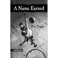 A Name Earned