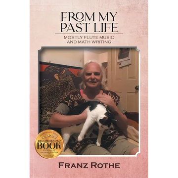 From My Past Life: Mostly Flute Music and Math Writing - Paperback