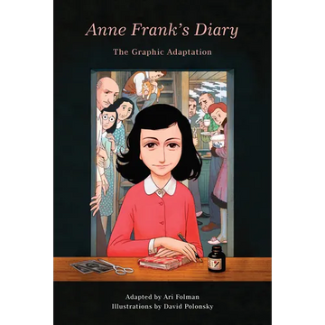 Anne Frank's Diary: The Graphic Adaptation - Hardcover