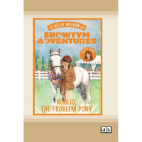 Showtym Adventures 5: Koolio the Problem Pony (Dyslexia-Friendly Edition) - Paperback