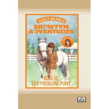 Showtym Adventures 5: Koolio the Problem Pony (Dyslexia-Friendly Edition) - Paperback