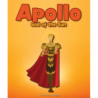 Apollo: God of the Sun - Library Binding