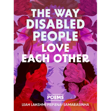 The Way Disabled People Love Each Other - Paperback