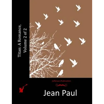 Titan: A Romance, Volume 2 of 2 - Paperback