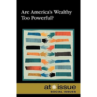Are America's Wealthy Too Powerful? - Paperback