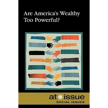 Are America's Wealthy Too Powerful? - Paperback