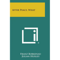 After Peace, What