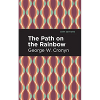 The Path on the Rainbow: An Anthology of Songs and Chants from the Indians of North America - Paperback