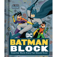 Batman Block (an Abrams Block Book): Essential Words Every Fan Should Know - Board Book