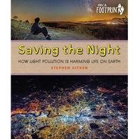 Saving the Night: How Light Pollution Is Harming Life on Earth - Hardcover