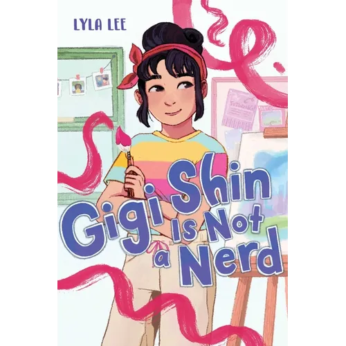 Gigi Shin Is Not a Nerd
