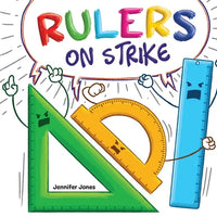 Rulers on Strike: A Funny, Rhyming, Read Aloud Kid's Book About Respect and Responsibility - Paperback